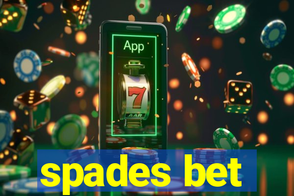 spades bet